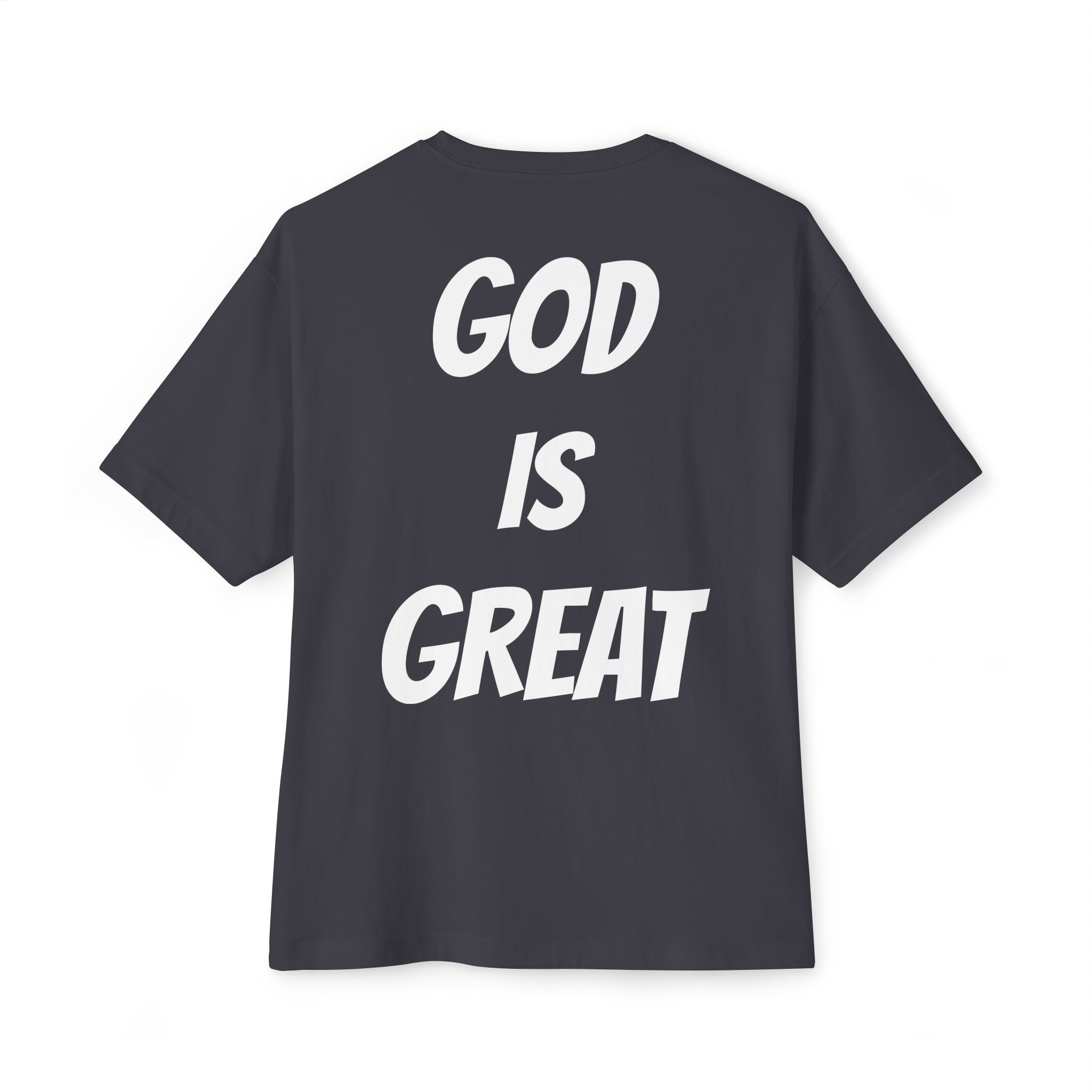 Unisex Oversized Boxy Tee - God is Great, Casual Streetwear Shirt, Gift for Friends, Inspirational Apparel, Everyday Comfort Tee